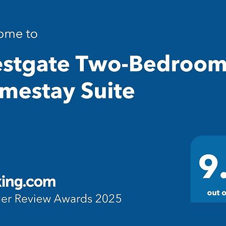 Westgate Two-Bedroom Homestay Suite Dış mekan fotoğraf